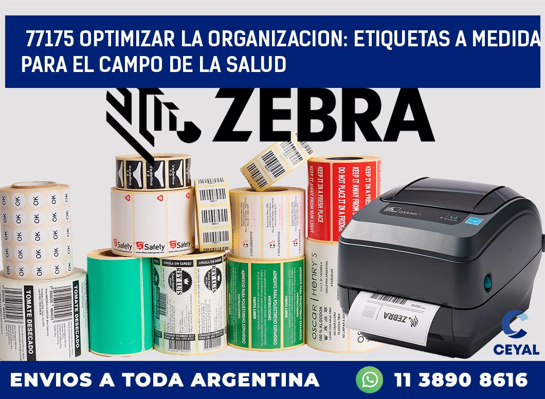 77175 OPTIMIZAR LA ORGANIZACION: ETIQUETAS A MEDIDA PARA EL CAMPO DE LA SALUD