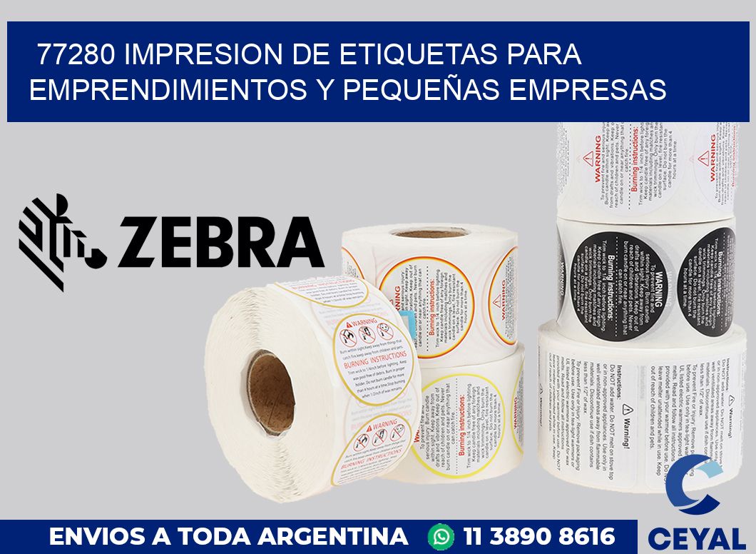 77280 IMPRESION DE ETIQUETAS PARA EMPRENDIMIENTOS Y PEQUEÑAS EMPRESAS