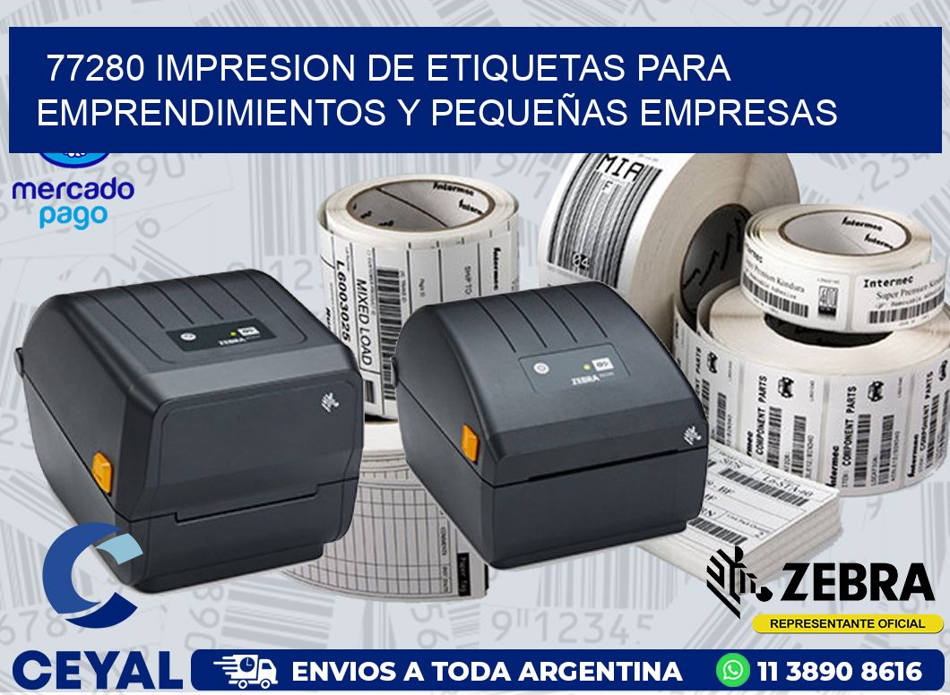 77280 IMPRESION DE ETIQUETAS PARA EMPRENDIMIENTOS Y PEQUEÑAS EMPRESAS