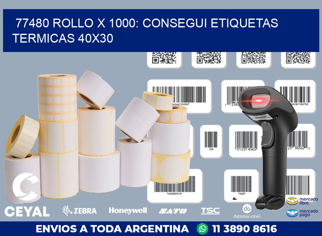 77480 ROLLO X 1000: CONSEGUI ETIQUETAS TERMICAS 40X30