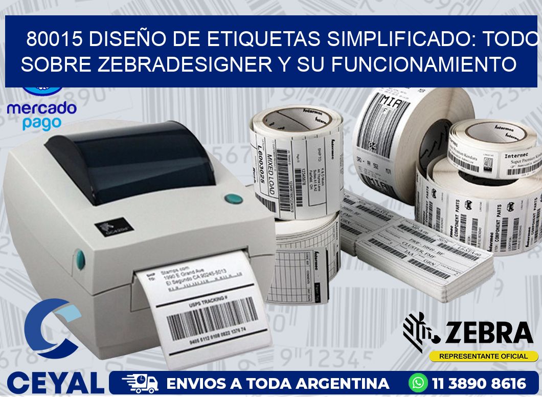 80015 DISEÑO DE ETIQUETAS SIMPLIFICADO: TODO SOBRE ZEBRADESIGNER Y SU FUNCIONAMIENTO