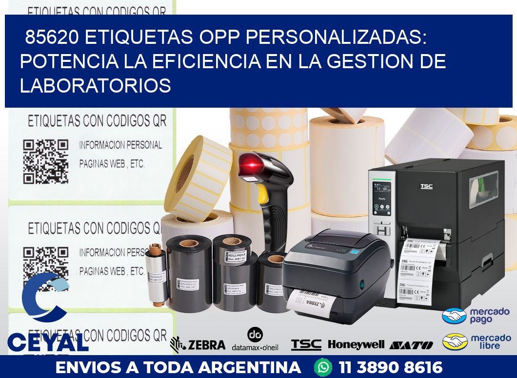 85620 ETIQUETAS OPP PERSONALIZADAS: POTENCIA LA EFICIENCIA EN LA GESTION DE LABORATORIOS