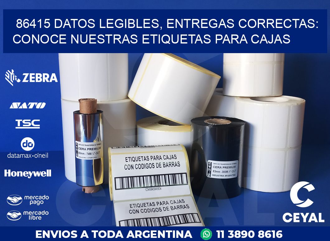86415 DATOS LEGIBLES, ENTREGAS CORRECTAS: CONOCE NUESTRAS ETIQUETAS PARA CAJAS