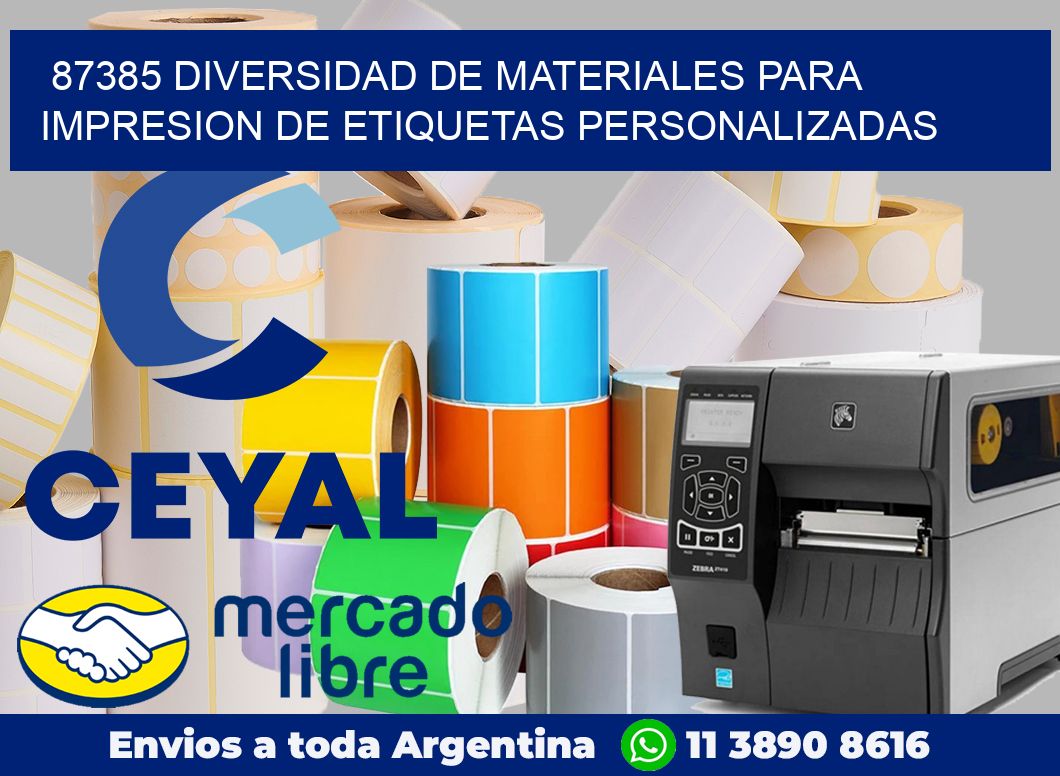 87385 DIVERSIDAD DE MATERIALES PARA IMPRESION DE ETIQUETAS PERSONALIZADAS