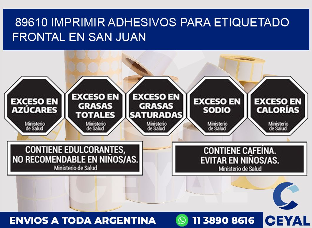 89610 IMPRIMIR ADHESIVOS PARA ETIQUETADO FRONTAL EN SAN JUAN