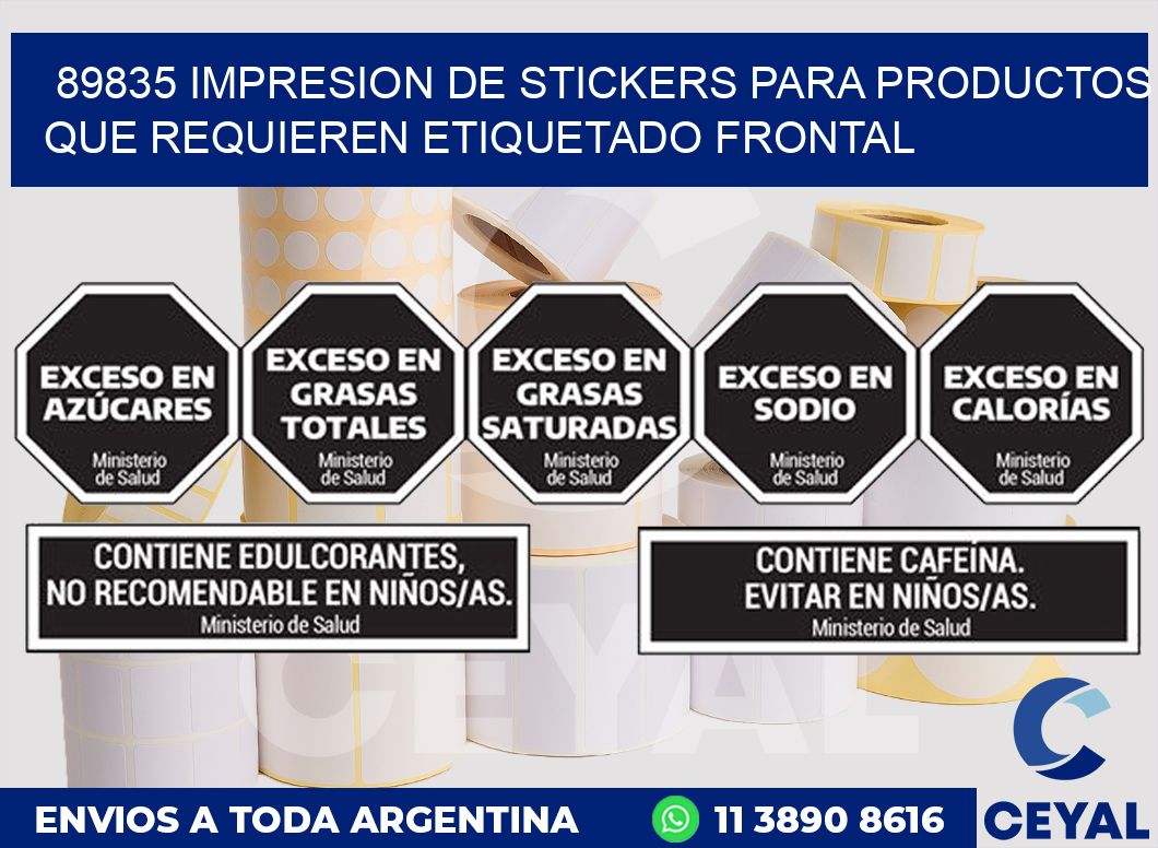89835 IMPRESION DE STICKERS PARA PRODUCTOS QUE REQUIEREN ETIQUETADO FRONTAL