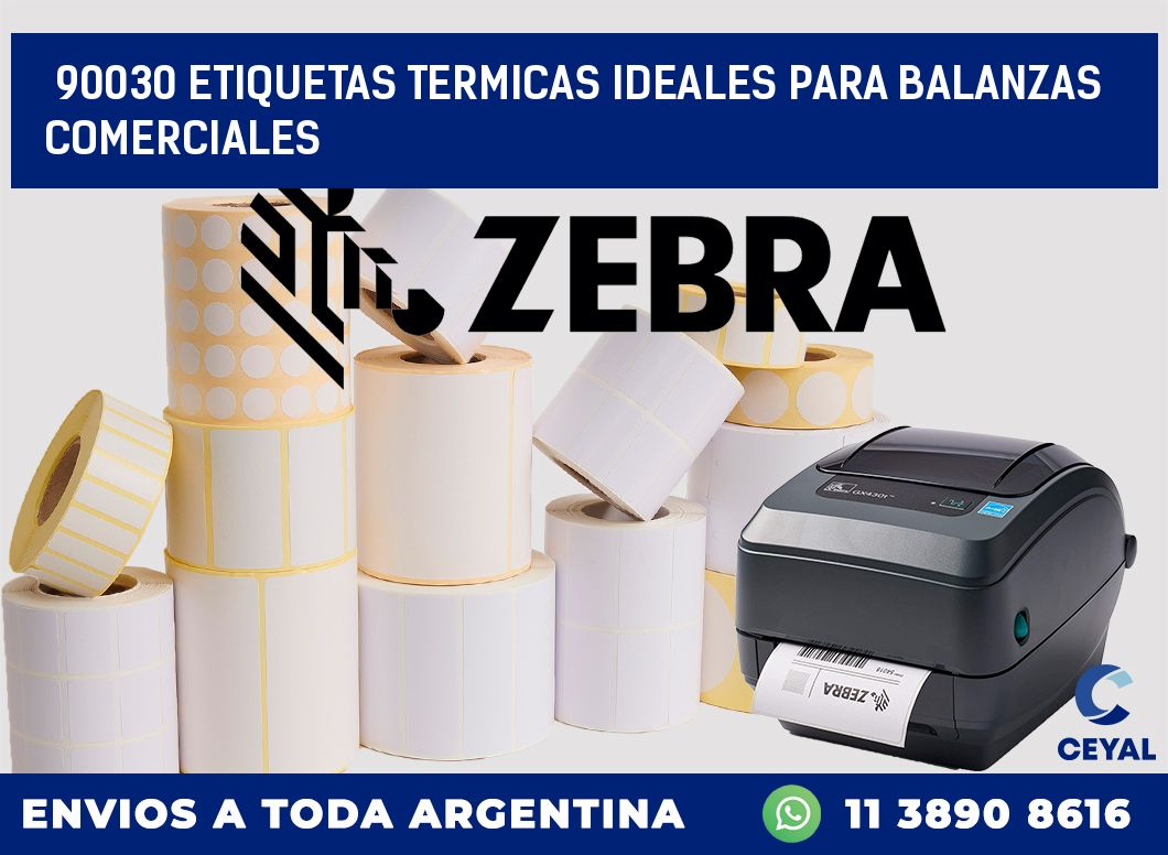 90030 ETIQUETAS TERMICAS IDEALES PARA BALANZAS COMERCIALES