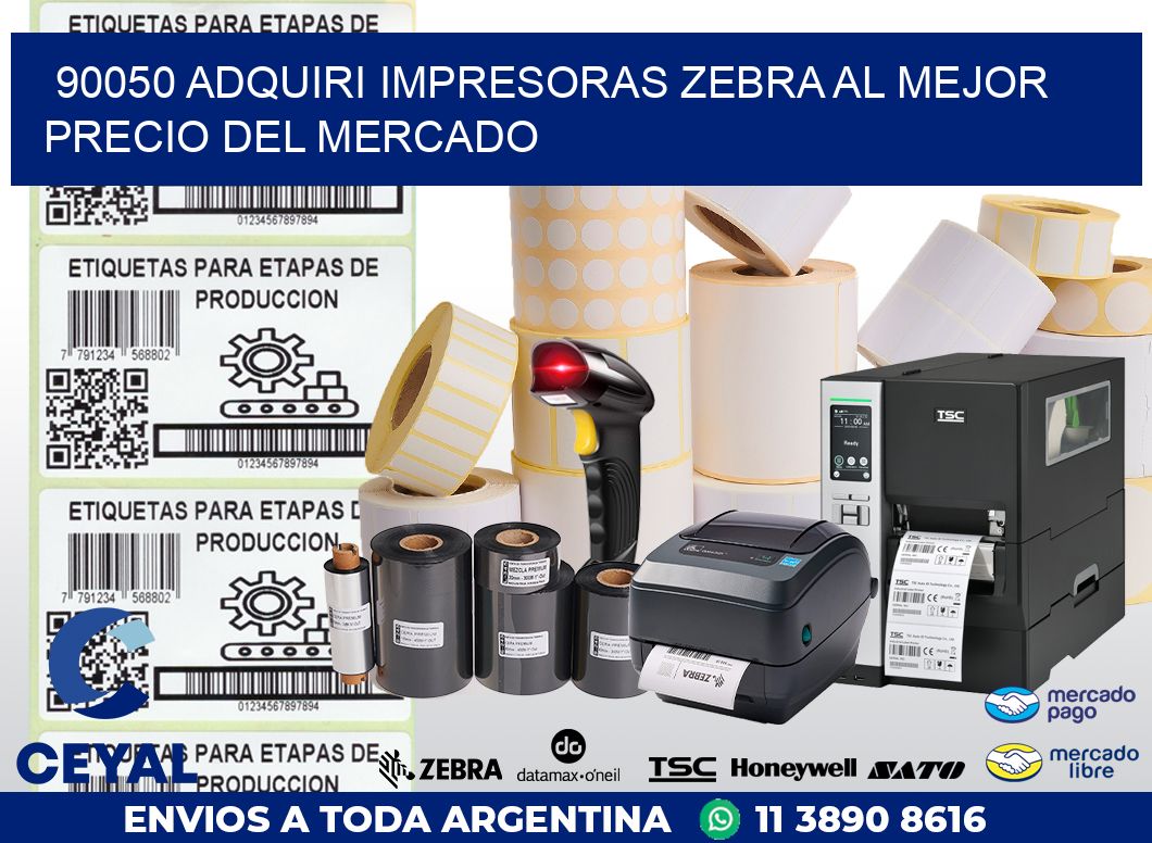 90050 ADQUIRI IMPRESORAS ZEBRA AL MEJOR PRECIO DEL MERCADO