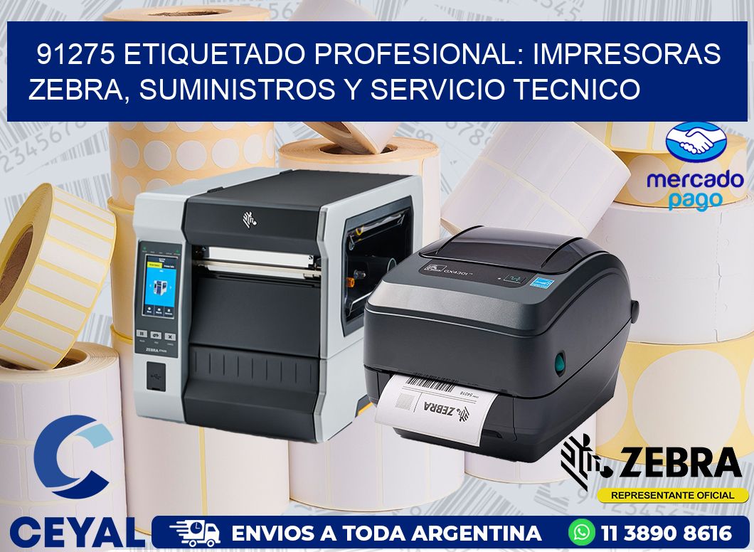 91275 ETIQUETADO PROFESIONAL: IMPRESORAS ZEBRA, SUMINISTROS Y SERVICIO TECNICO