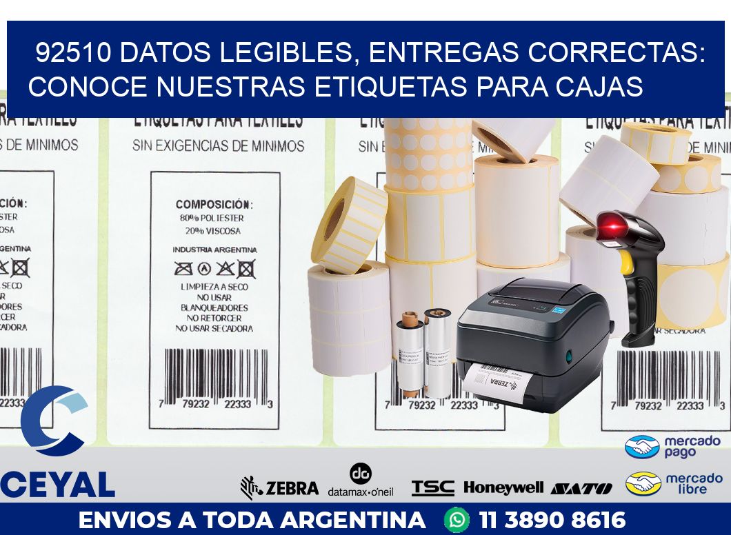 92510 DATOS LEGIBLES, ENTREGAS CORRECTAS: CONOCE NUESTRAS ETIQUETAS PARA CAJAS