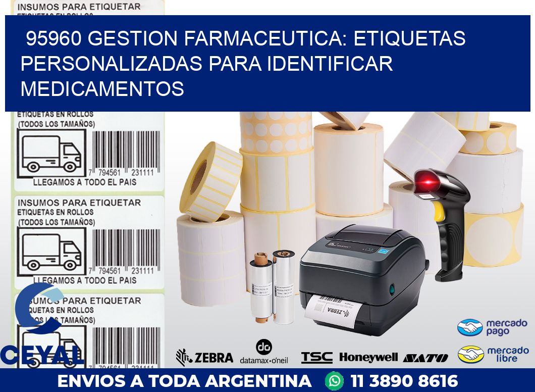 95960 GESTION FARMACEUTICA: ETIQUETAS PERSONALIZADAS PARA IDENTIFICAR MEDICAMENTOS