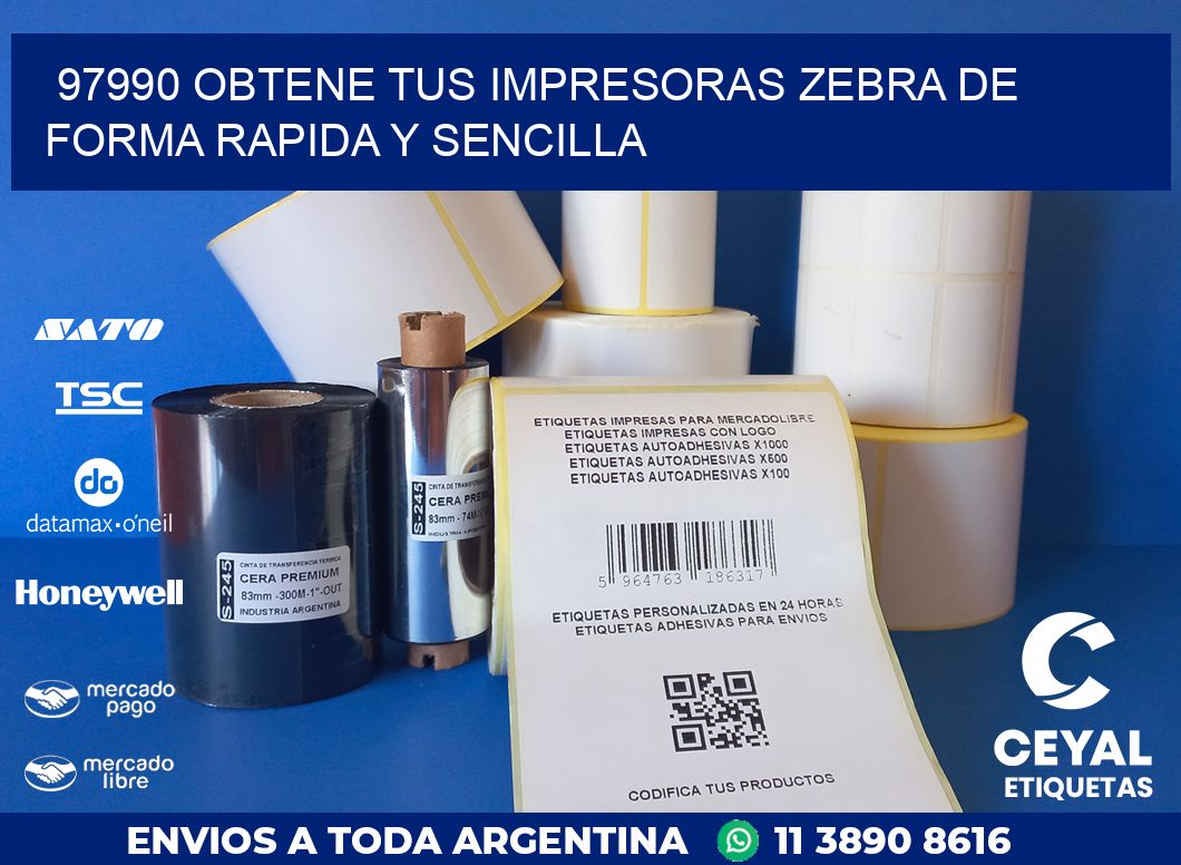 97990 OBTENE TUS IMPRESORAS ZEBRA DE FORMA RAPIDA Y SENCILLA