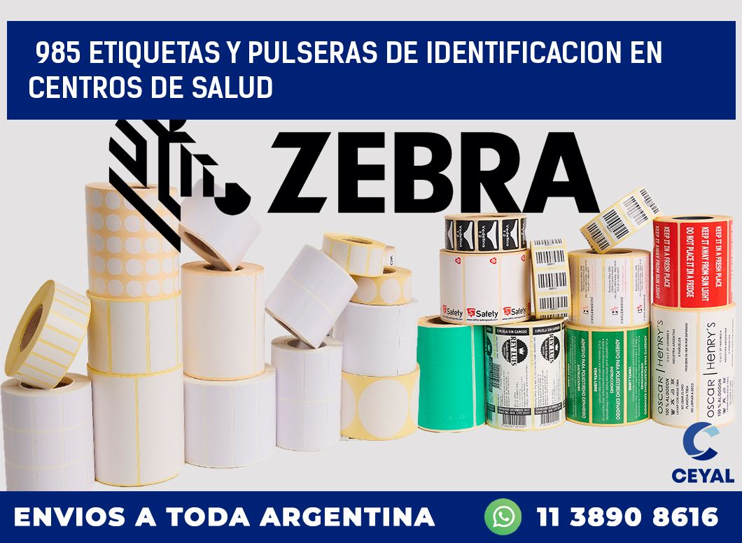 985 ETIQUETAS Y PULSERAS DE IDENTIFICACION EN CENTROS DE SALUD