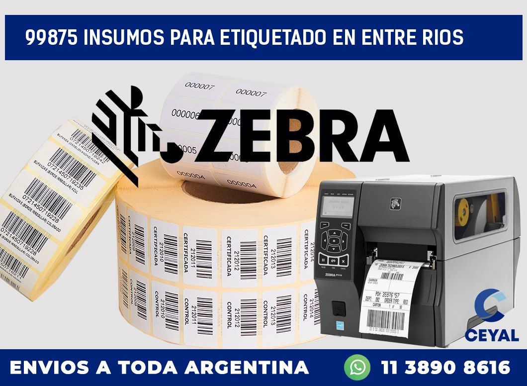 99875 INSUMOS PARA ETIQUETADO EN ENTRE RIOS