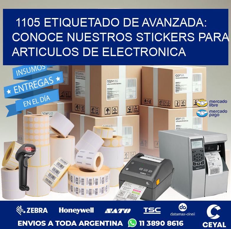 1105 ETIQUETADO DE AVANZADA: CONOCE NUESTROS STICKERS PARA ARTICULOS DE ELECTRONICA