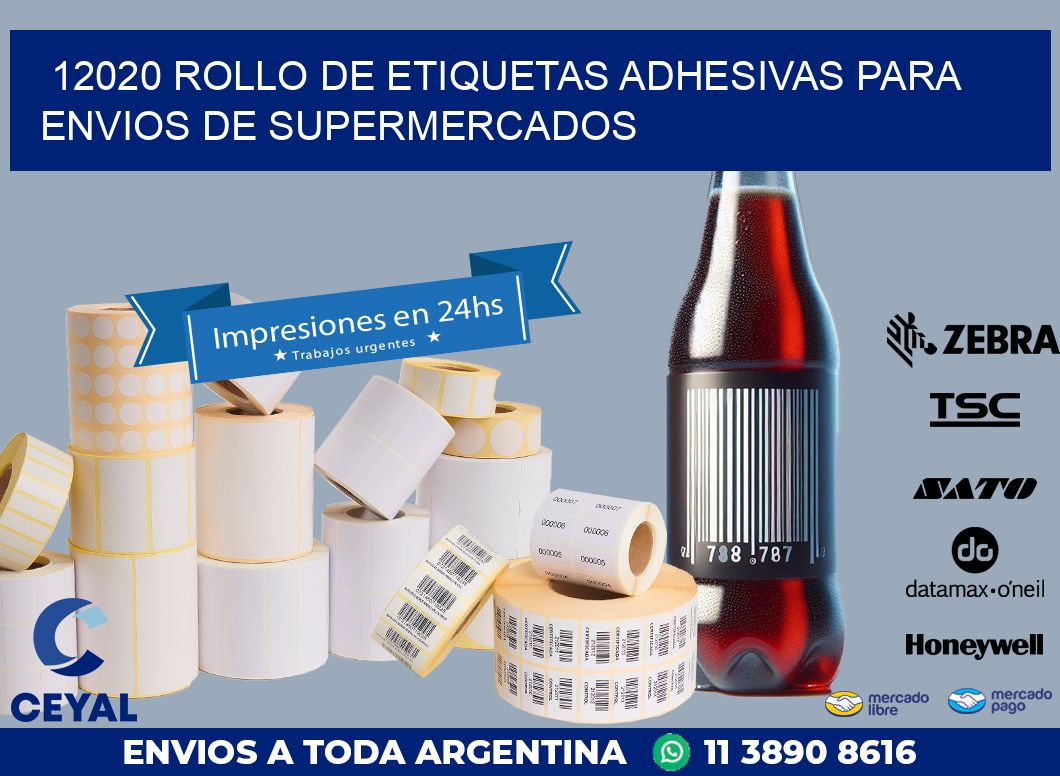 12020 ROLLO DE ETIQUETAS ADHESIVAS PARA ENVIOS DE SUPERMERCADOS