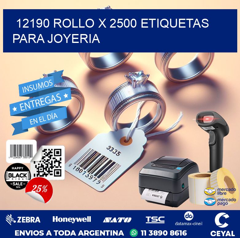 12190 ROLLO X 2500 ETIQUETAS PARA JOYERIA