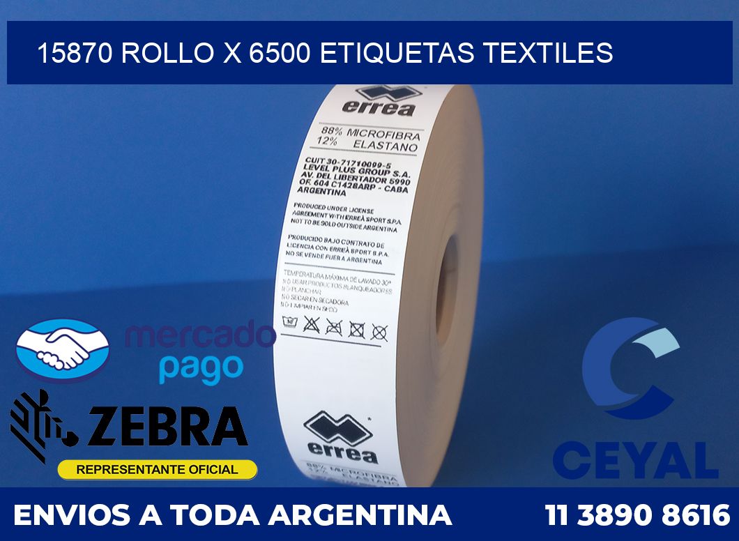 15870 ROLLO X 6500 ETIQUETAS TEXTILES