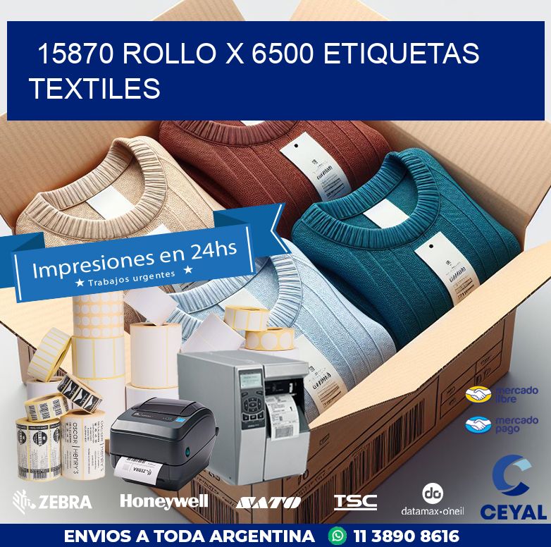 15870 ROLLO X 6500 ETIQUETAS TEXTILES