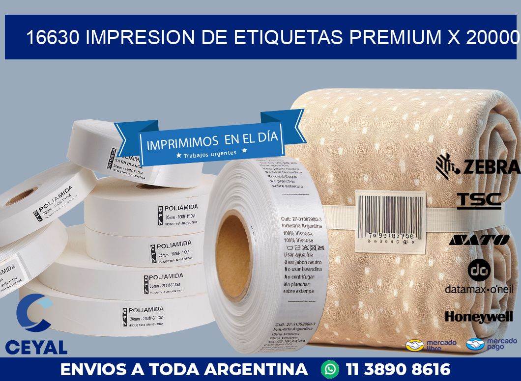 16630 IMPRESION DE ETIQUETAS PREMIUM X 20000