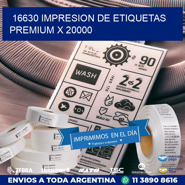 16630 IMPRESION DE ETIQUETAS PREMIUM X 20000