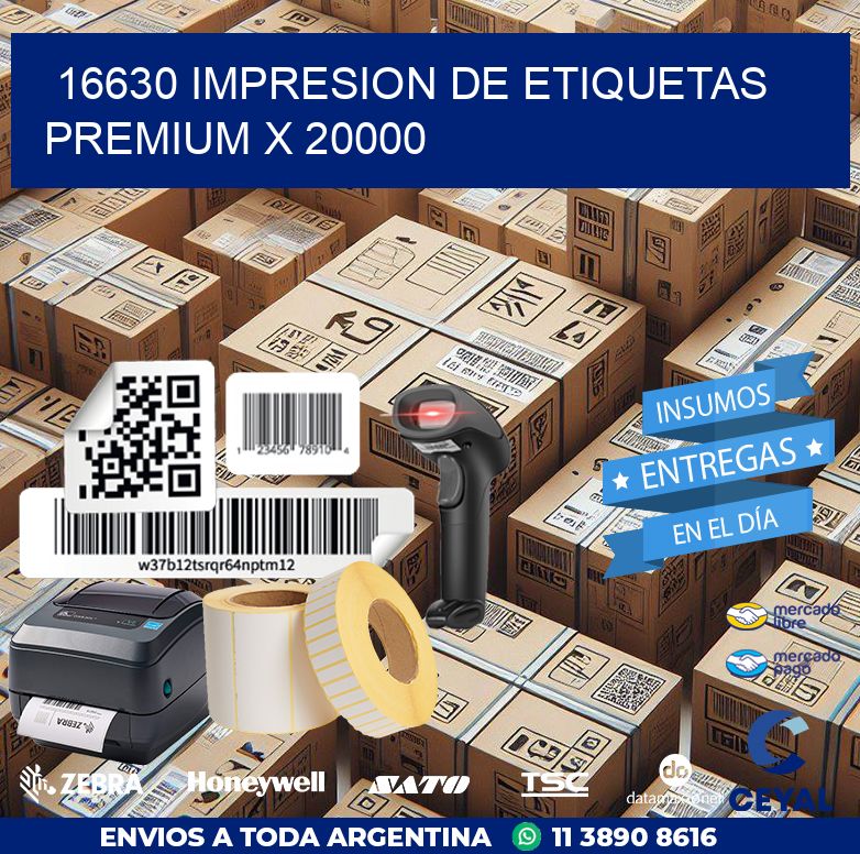 16630 IMPRESION DE ETIQUETAS PREMIUM X 20000