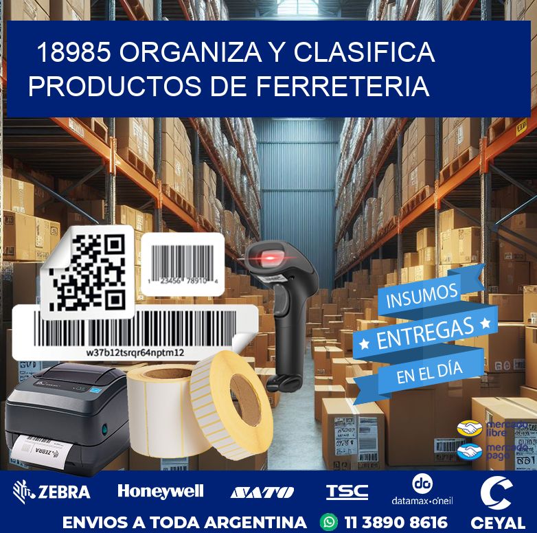 18985 ORGANIZA Y CLASIFICA PRODUCTOS DE FERRETERIA