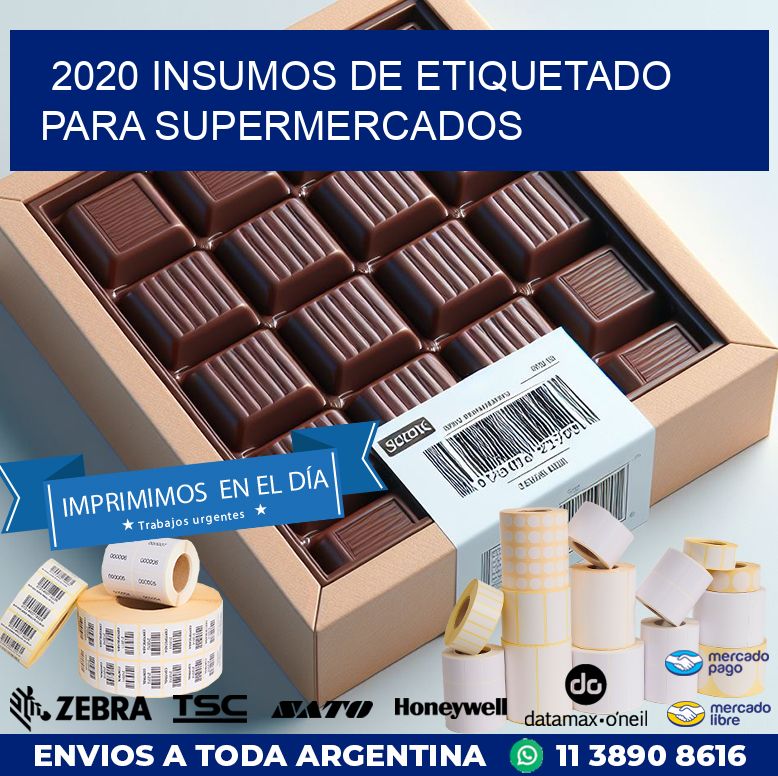 2020 INSUMOS DE ETIQUETADO PARA SUPERMERCADOS