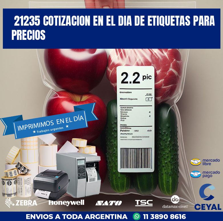 21235 COTIZACION EN EL DIA DE ETIQUETAS PARA PRECIOS