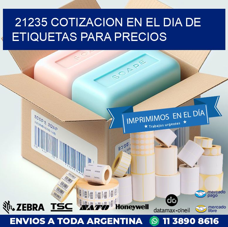 21235 COTIZACION EN EL DIA DE ETIQUETAS PARA PRECIOS