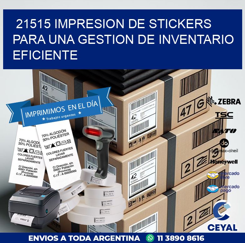21515 IMPRESION DE STICKERS PARA UNA GESTION DE INVENTARIO EFICIENTE