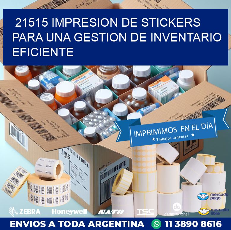 21515 IMPRESION DE STICKERS PARA UNA GESTION DE INVENTARIO EFICIENTE