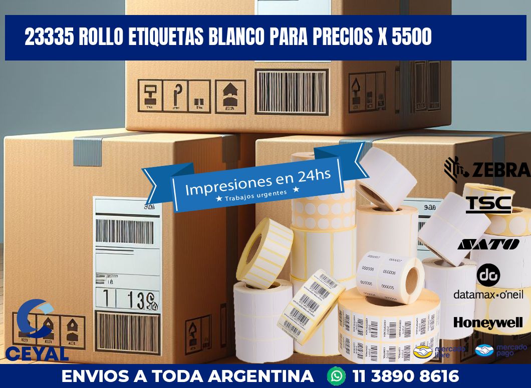 23335 ROLLO ETIQUETAS BLANCO PARA PRECIOS X 5500