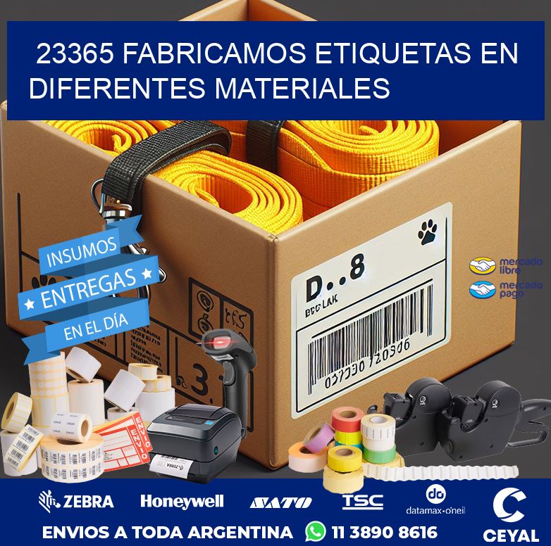 23365 FABRICAMOS ETIQUETAS EN DIFERENTES MATERIALES
