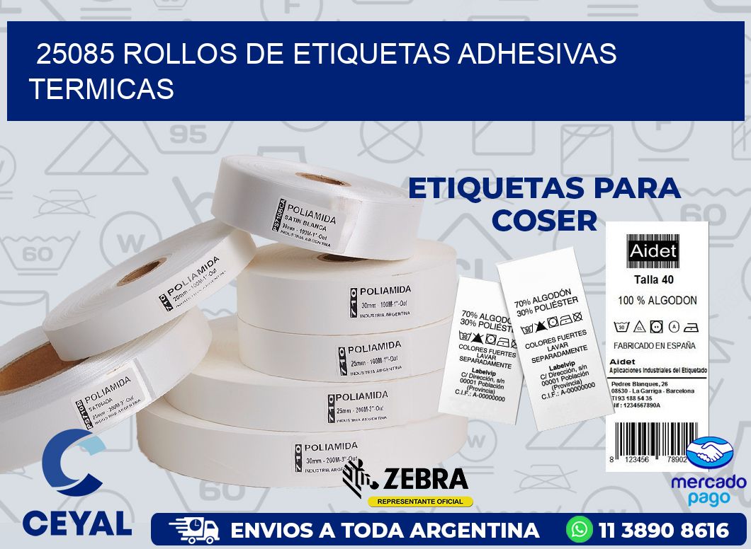 25085 ROLLOS DE ETIQUETAS ADHESIVAS TERMICAS