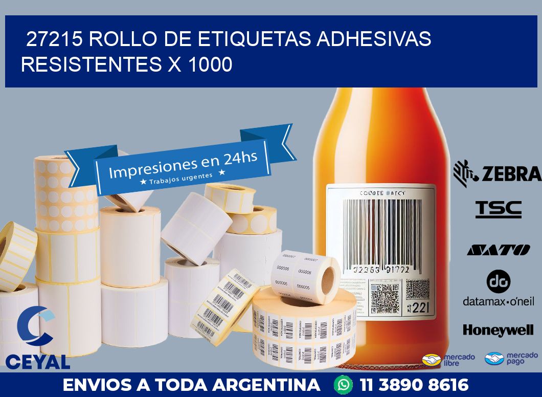 27215 ROLLO DE ETIQUETAS ADHESIVAS RESISTENTES X 1000