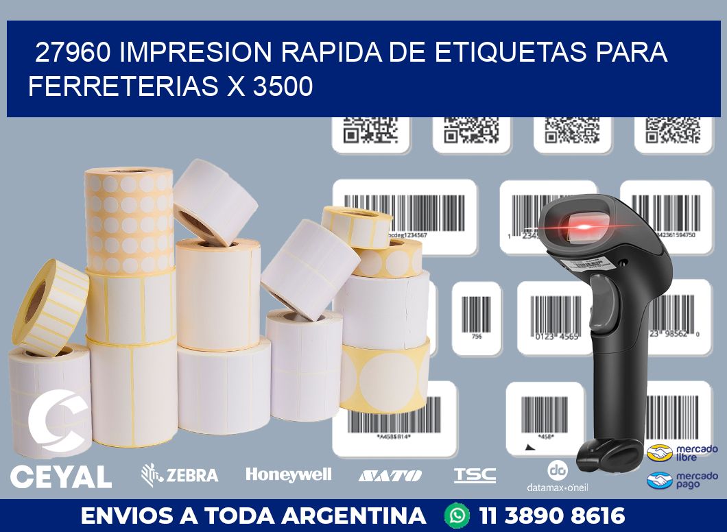 27960 IMPRESION RAPIDA DE ETIQUETAS PARA FERRETERIAS X 3500