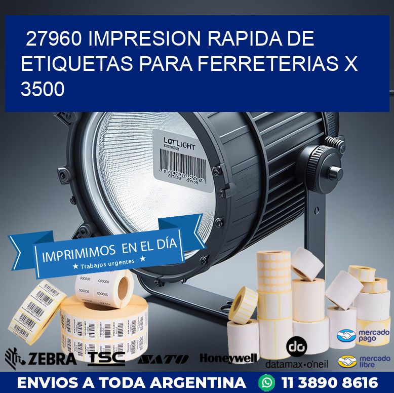 27960 IMPRESION RAPIDA DE ETIQUETAS PARA FERRETERIAS X 3500