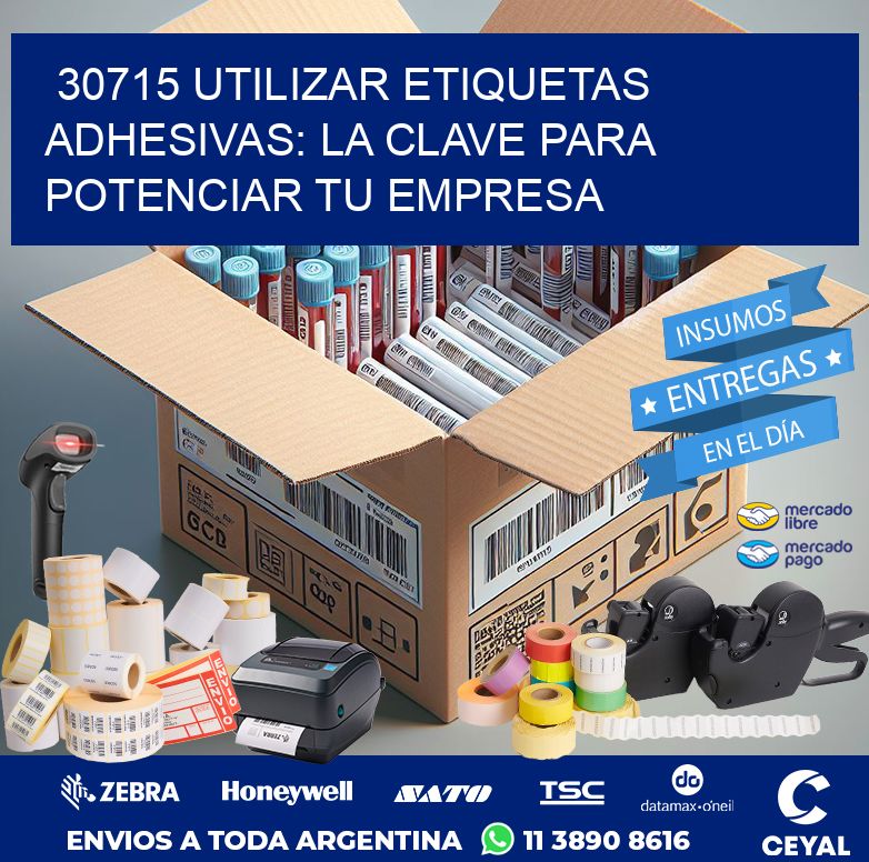 30715 UTILIZAR ETIQUETAS ADHESIVAS: LA CLAVE PARA POTENCIAR TU EMPRESA