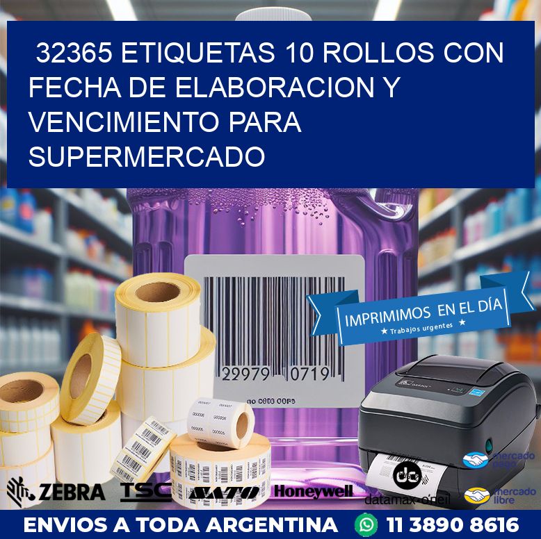 32365 ETIQUETAS 10 ROLLOS CON FECHA DE ELABORACION Y VENCIMIENTO PARA SUPERMERCADO