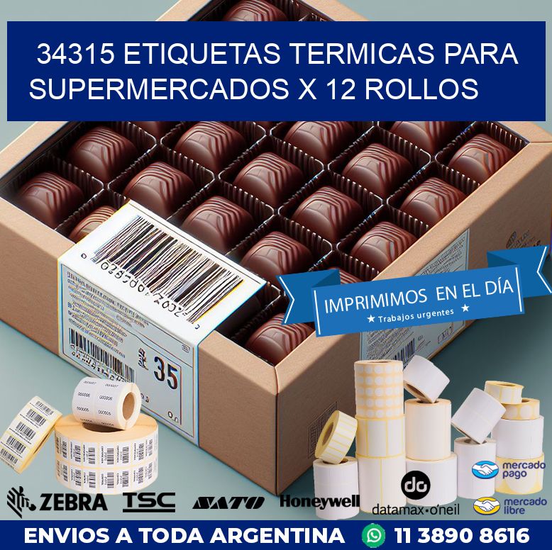 34315 ETIQUETAS TERMICAS PARA SUPERMERCADOS X 12 ROLLOS