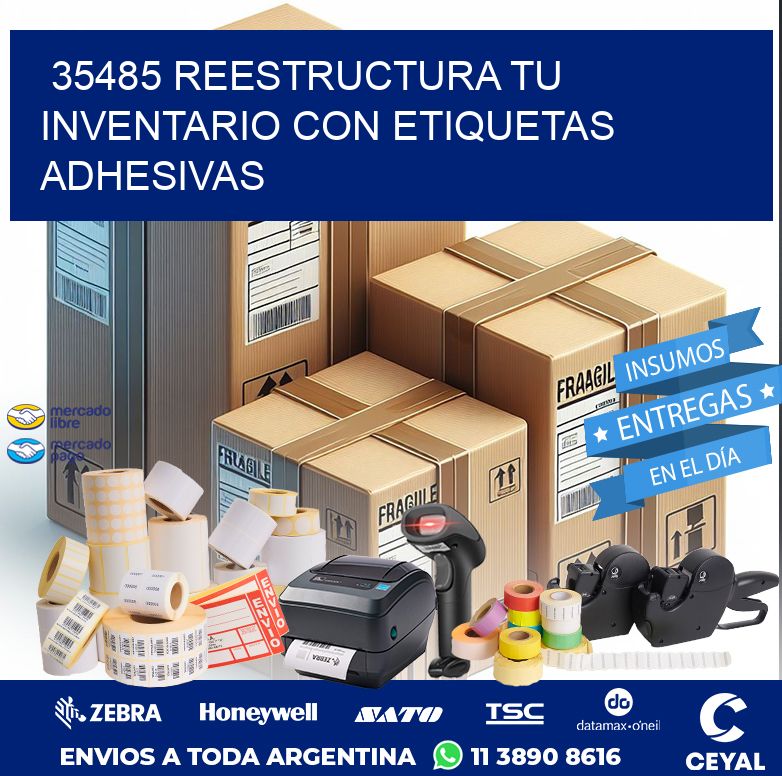 35485 REESTRUCTURA TU INVENTARIO CON ETIQUETAS ADHESIVAS