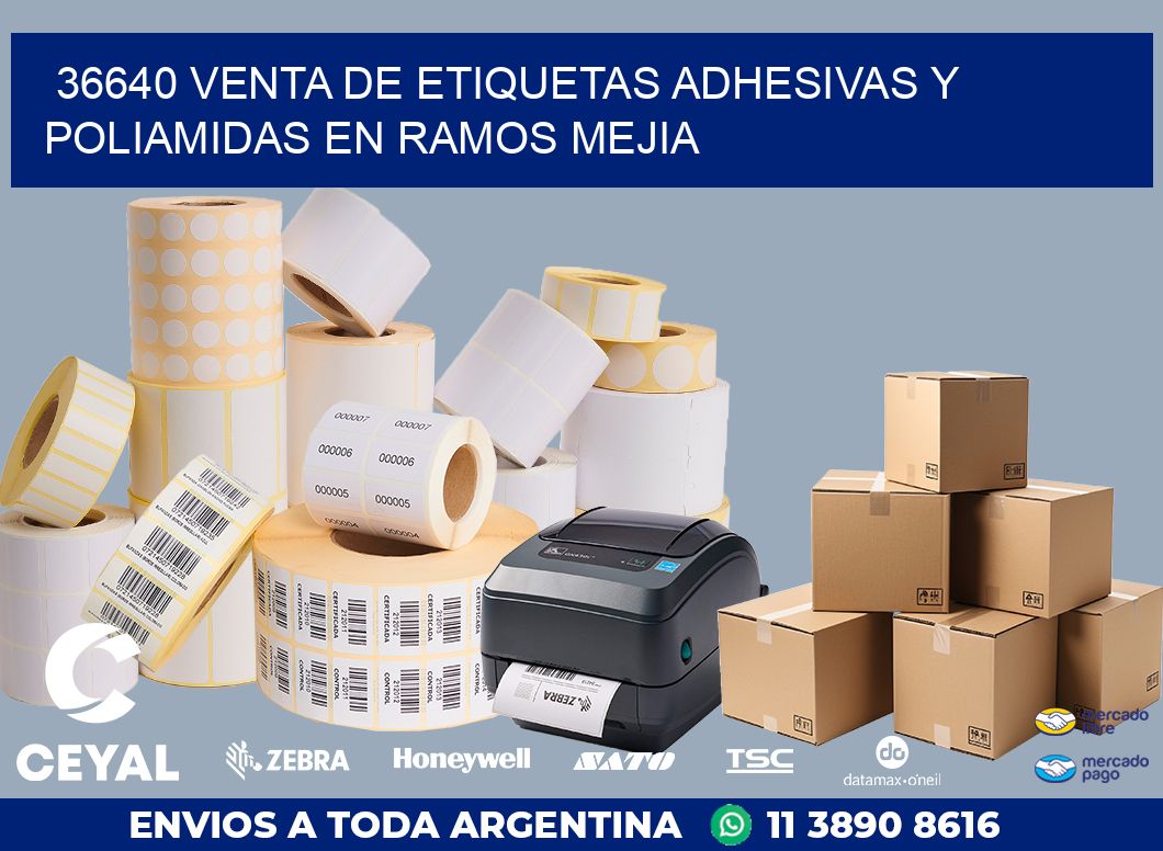 36640 VENTA DE ETIQUETAS ADHESIVAS Y POLIAMIDAS EN RAMOS MEJIA