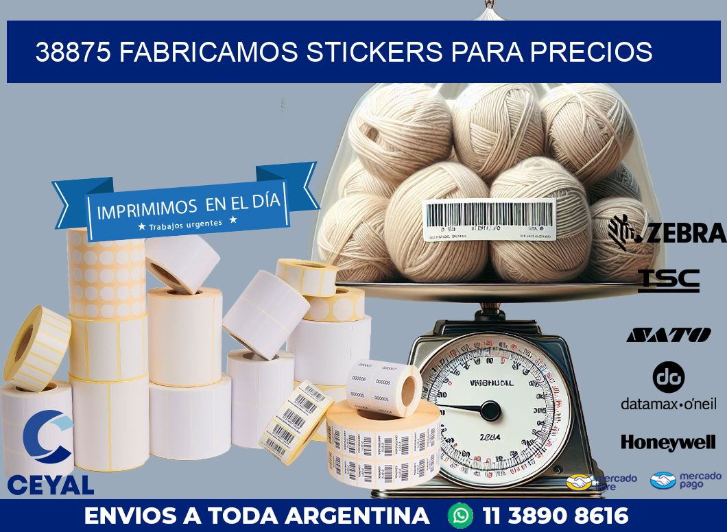 38875 FABRICAMOS STICKERS PARA PRECIOS