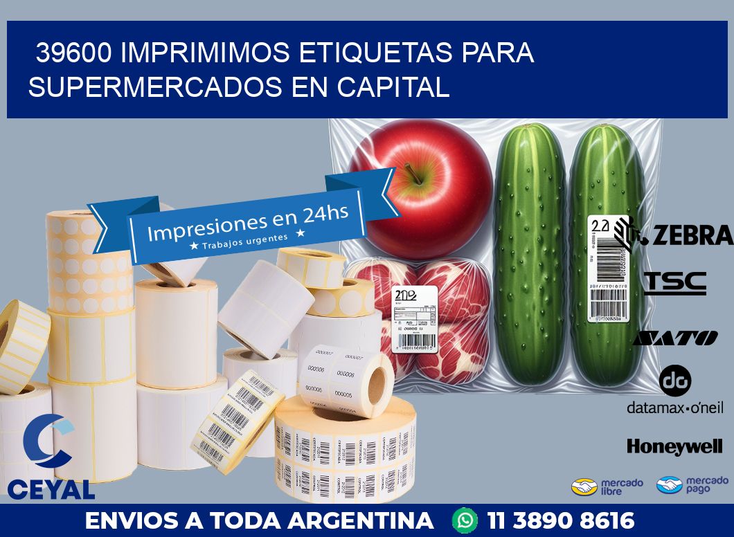 39600 IMPRIMIMOS ETIQUETAS PARA SUPERMERCADOS EN CAPITAL