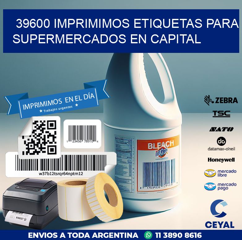 39600 IMPRIMIMOS ETIQUETAS PARA SUPERMERCADOS EN CAPITAL