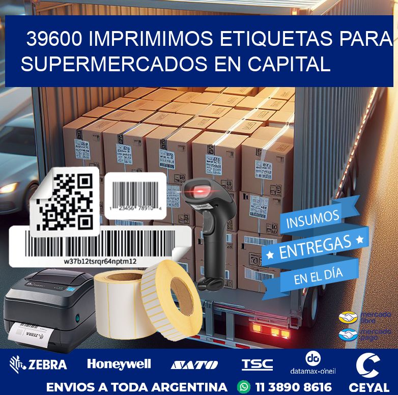 39600 IMPRIMIMOS ETIQUETAS PARA SUPERMERCADOS EN CAPITAL