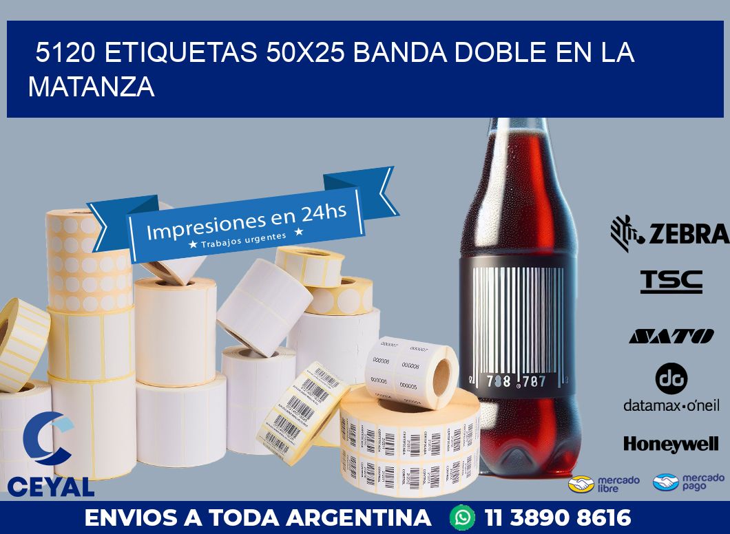 5120 ETIQUETAS 50X25 BANDA DOBLE EN LA MATANZA