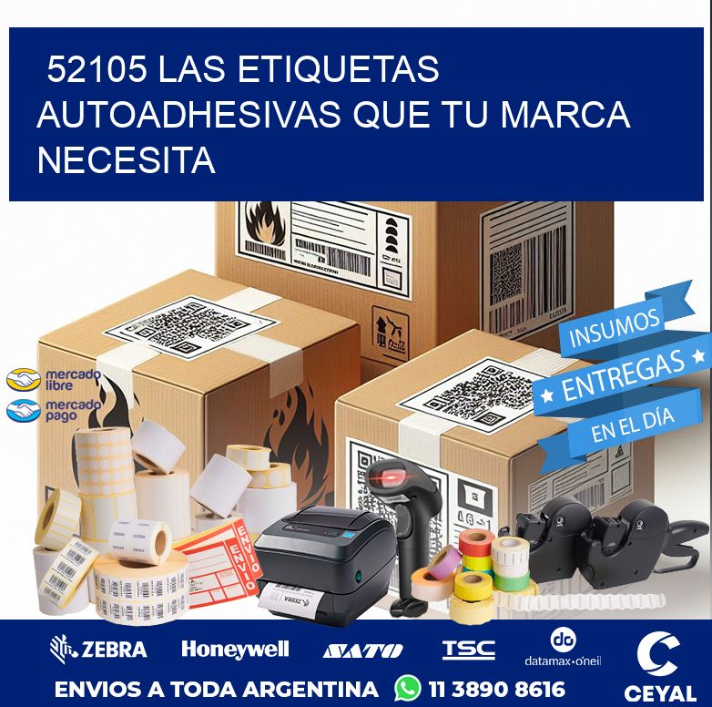 52105 LAS ETIQUETAS AUTOADHESIVAS QUE TU MARCA NECESITA