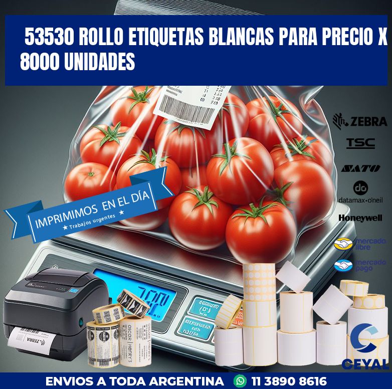 53530 ROLLO ETIQUETAS BLANCAS PARA PRECIO X 8000 UNIDADES